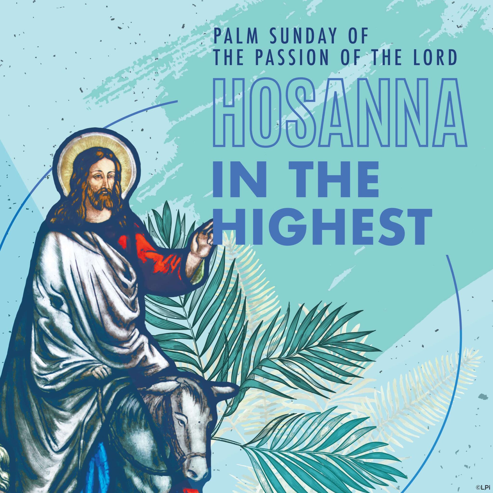 Palm Sunday 2024 Homily Saint Leonard Parish Louisville KY